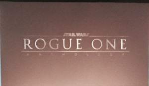 Star Wars Celebration Anaheim, Rogue One