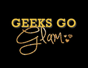 Geeks Go Glam