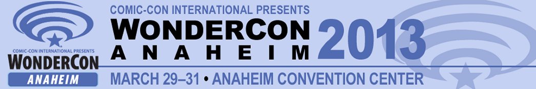 Wondercon banner, anaheim 2013