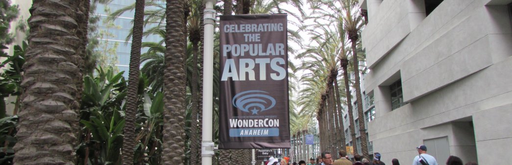 WonderCon Anaheim 2014